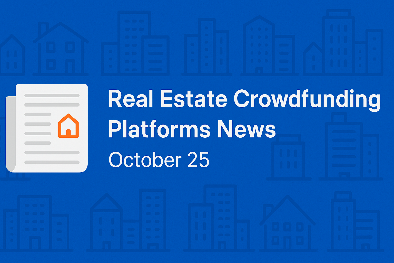 Nieuws over echte crowdfundingplatforms 25 oktober 🚀🏗️ image