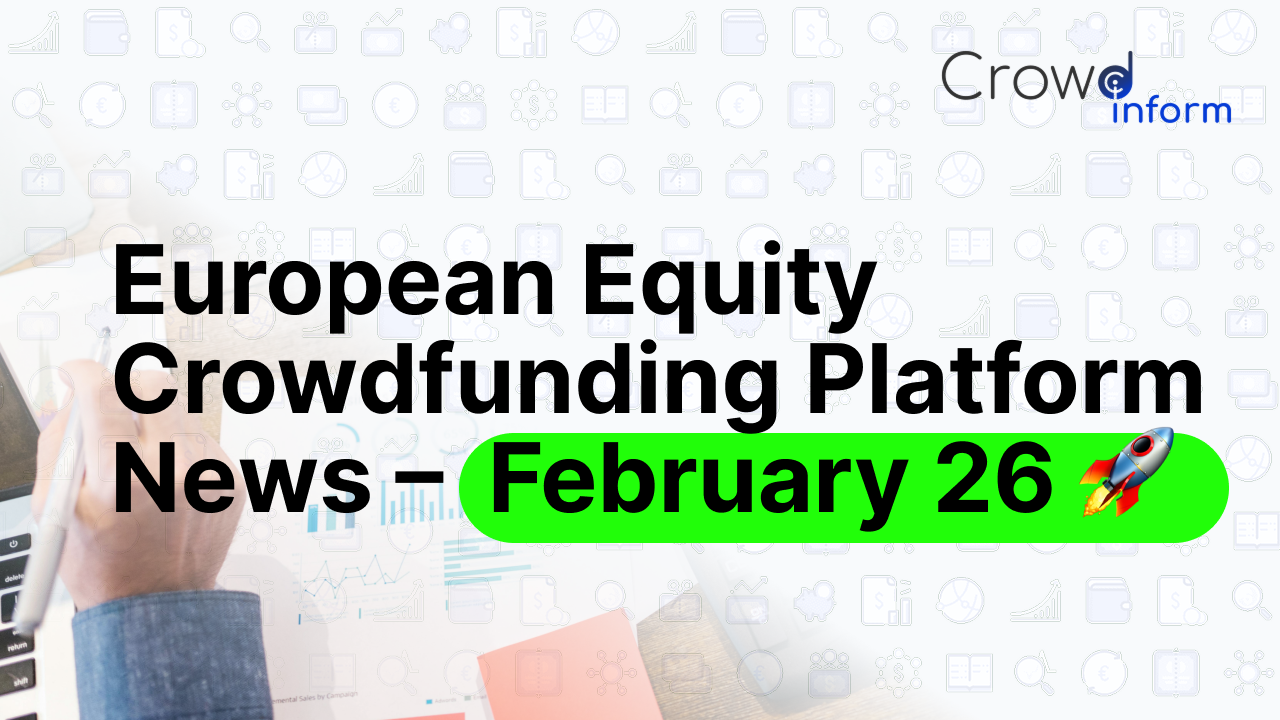 🇪🇺 European Equity Crowdfunding Platform News – February 26 🚀 thumbnail