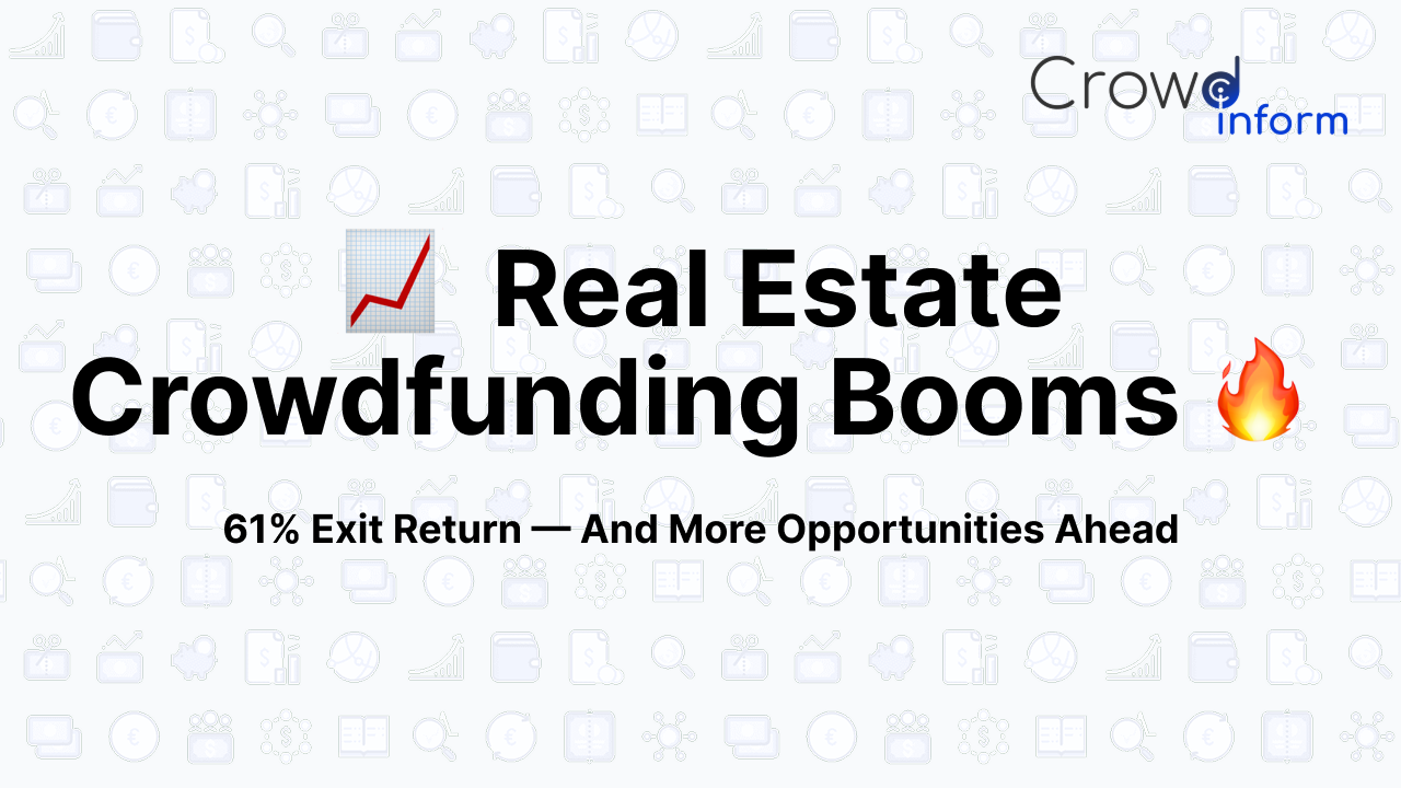 🏠 Real Estate Crowdfunding Returns Reach 15% Annually — While One Exit Delivered 61% thumbnail